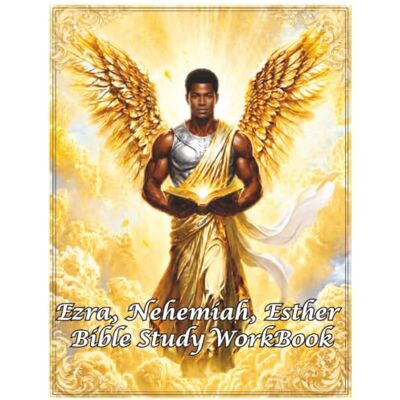 Ezra, Nehemiah, Esther: Bible Study WorkBooks (United Christians KJV Bible WorkBooks) Ezra, Nehemiah, Esther: Bible Study WorkBooks (United Christians KJV Bible WorkBooks)