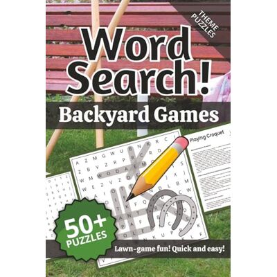 Creative Play Backyard Games 2026 Word Search Puzzle Book: Backyard Games Word Search — 110 pages, 50+ puzzles. Great gift for friends, families & teams during the holidays or just a family picnic. Creative Play Backyard Games 2026 Word Search Puzzle Book: Backyard Games Word Search — 110 pages, 50+ puzzles. Great gift for friends, families & teams during the holidays or just a family picnic.