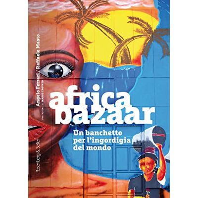 Acer Africa bazaar. Un banchetto per l'ingordigia del mondo (Orizzonti geopolitici) Acer Africa bazaar. Un banchetto per l'ingordigia del mondo (Orizzonti geopolitici)