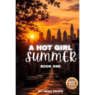 Drake A HOT GIRL SUMMER: BOOK ONE Drake A HOT GIRL SUMMER: BOOK ONE