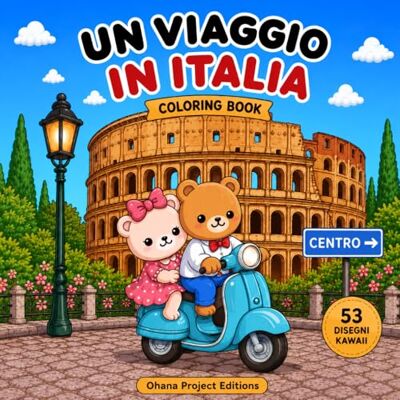 Pro-Ject Un viaggio in Italia: Coloring Book: 53 illustrazioni kawaii da colorare ispirate all'Italia Pro-Ject Un viaggio in Italia: Coloring Book: 53 illustrazioni kawaii da colorare ispirate all'Italia