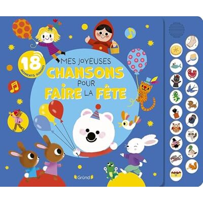 Collectif Mes joyeuses chansons pour faire la fête Collectif Mes joyeuses chansons pour faire la fête