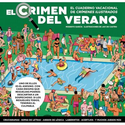 Modesto García El crimen del verano. El cuaderno vacacional de Crímenes ilustrados 1: Resuelve más de 70 pasatiempos y encuentra al asesino antes de que acabe el verano. (Obras diversas) Modesto García El crimen del verano. El cuaderno vacacional de Crímenes ilustrados 1: Resuelve más de 70 pasatiempos y encuentra al asesino antes de que acabe el verano. (Obras diversas)
