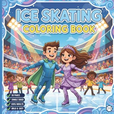 ART Cool Ice Skating Coloring Book for Adults Kids Boys Girls Teens Children: Figure Skating Coloring Book Christmas Gift Cozy Winter Sports Ice Skating ... Activity Sheets for Ice Hockey Lovers ART Cool Ice Skating Coloring Book for Adults Kids Boys Girls Teens Children: Figure Skating Coloring Book Christmas Gift Cozy Winter Sports Ice Skating ... Activity Sheets for Ice Hockey Lovers