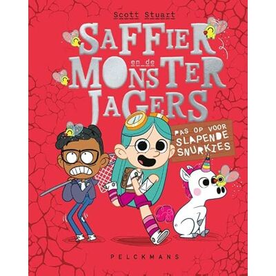 Scott Pas op voor slapende snurkies (Saffier en de monsterjagers, 2) Scott Pas op voor slapende snurkies (Saffier en de monsterjagers, 2)