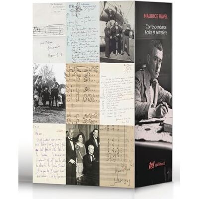 Ravel, Maurice Correspondance, écrits et entretiens: Coffret en 2 volumes : Tomes 1 et 2 Ravel, Maurice Correspondance, écrits et entretiens: Coffret en 2 volumes : Tomes 1 et 2