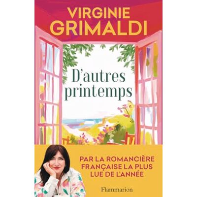 Virginie Grimaldi D'autres printemps: roman Virginie Grimaldi D'autres printemps: roman