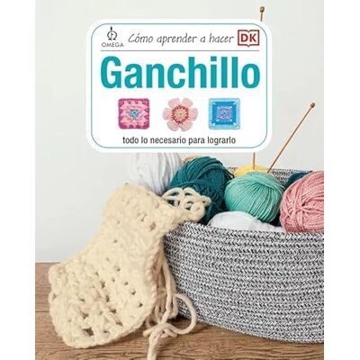 Varios Cómo Aprender a Hacer Ganchillo, Guía para Principiantes, 192 Páginas Varios Cómo Aprender a Hacer Ganchillo, Guía para Principiantes, 192 Páginas