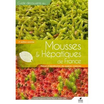 Vincent Guide expert des mousses & hépatiques de France: Manuel d'identification des espèces communes Vincent Guide expert des mousses & hépatiques de France: Manuel d'identification des espèces communes