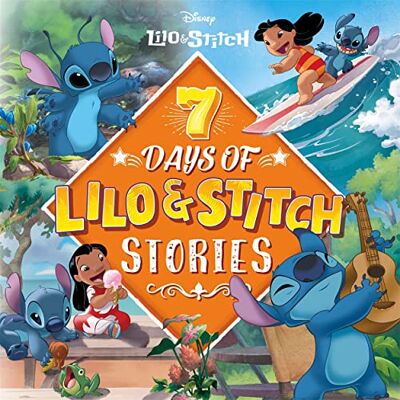Disney Lilo & Stitch: 7 Days of Lilo & Stitch Stories (Collection of Illustrated Tales) Disney Lilo & Stitch: 7 Days of Lilo & Stitch Stories (Collection of Illustrated Tales)