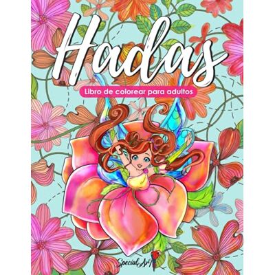 ART Hadas Libro de Colorear para Adultos: Más de 50 hermosas Hadas y selvas encantadas. Libros de Colorear anti estrés con diseños relajantes. (Idea de ... Grande) (Libro para colorear de fantasía) ART Hadas Libro de Colorear para Adultos: Más de 50 hermosas Hadas y selvas encantadas. Libros de Colorear anti estrés con diseños relajantes. (Idea de ... Grande) (Libro para colorear de fantasía)
