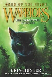 Hunter, Erin Warriors: Omen of the Stars #5: The Forgotten Warrior Nidottu Hunter, Erin Warriors: Omen of the Stars #5: The Forgotten Warrior Nidottu