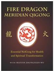 Wu, Zhongxian Fire Dragon Meridian Qigong Sidottu Wu, Zhongxian Fire Dragon Meridian Qigong Sidottu