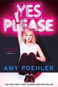 Poehler, Amy Yes Please Pokkari Poehler, Amy Yes Please Pokkari
