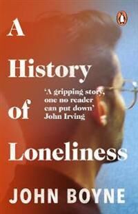 Boyne, John History of Loneliness Pokkari Boyne, John History of Loneliness Pokkari