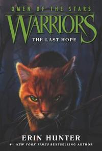Hunter, Erin Warriors: Omen of the Stars #6: The Last Hope Nidottu Hunter, Erin Warriors: Omen of the Stars #6: The Last Hope Nidottu