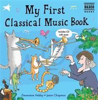 Helsby, Genevieve My First Classical Music Book Muu Helsby, Genevieve My First Classical Music Book Muu