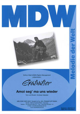 Melodie der Welt Gabalier Amoi seg' ma uns Melodie der Welt Gabalier Amoi seg' ma uns