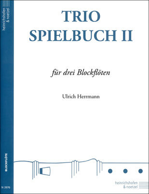 Heinrichshofen's Verlag Trio-Spielbuch 2 Blockflöte Heinrichshofen's Verlag Trio-Spielbuch 2 Blockflöte