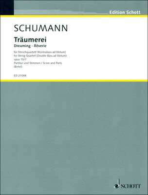 Schott Schumann Träumerei String Qt. Schott Schumann Träumerei String Qt.