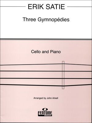 Fentone Music Satie Three Gymnopedies Cello Fentone Music Satie Three Gymnopedies Cello