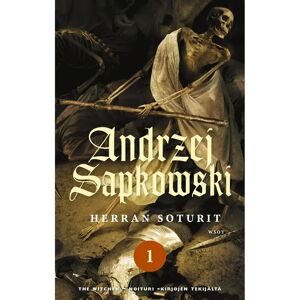 WSOY Sapkowski, Herran soturit 1 - Hussilaistrilogia 3/6 WSOY Sapkowski, Herran soturit 1 - Hussilaistrilogia 3/6