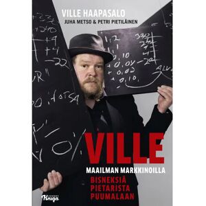 Johnny Kniga Haapasalo, Ville maailman markkinoilla - Bisneksiä Pietarista Puumalaan Johnny Kniga Haapasalo, Ville maailman markkinoilla - Bisneksiä Pietarista Puumalaan