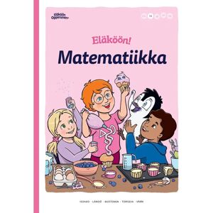 Prisma Isoaho, Eläköön! Matematiikka - Oppilaan kirja 1A Prisma Isoaho, Eläköön! Matematiikka - Oppilaan kirja 1A