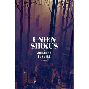 Kustantamo S&S Förster, Unien sirkus Kustantamo S&S Förster, Unien sirkus