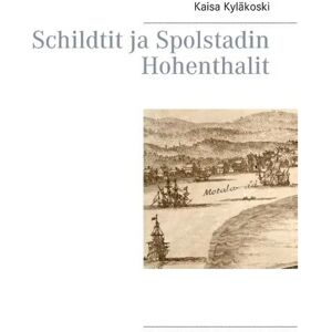 Prisma Kyläkoski, Schildtit ja Spolstadin Hohenthalit Prisma Kyläkoski, Schildtit ja Spolstadin Hohenthalit