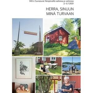 Prisma Herra, sinuun minä turvaan - SRK:n Suviseurat Reisjärvellä radiossa ja verkossa 2.-15.7.2021 Prisma Herra, sinuun minä turvaan - SRK:n Suviseurat Reisjärvellä radiossa ja verkossa 2.-15.7.2021
