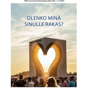 Prisma Olenko minä sinulle rakas? - SRK:n Suviseurat Pudasjärvellä 28.6.-1.7.2024 Prisma Olenko minä sinulle rakas? - SRK:n Suviseurat Pudasjärvellä 28.6.-1.7.2024