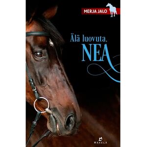 Kustannus Mäkelä Jalo, Älä luovuta, Nea Kustannus Mäkelä Jalo, Älä luovuta, Nea