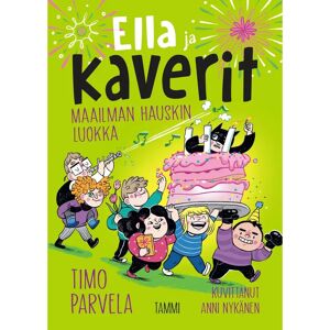 Tammi Parvela, Ella ja kaverit. Maailman hauskin luokka Tammi Parvela, Ella ja kaverit. Maailman hauskin luokka
