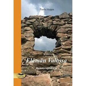 Mediapinta Hoppa, Elämän Valossa - Runoterapiakirja Mediapinta Hoppa, Elämän Valossa - Runoterapiakirja