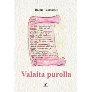 Mediapinta Tuomainen, Valaita purolla Mediapinta Tuomainen, Valaita purolla