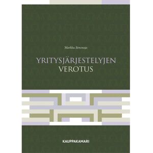 Kauppakamari Järvenoja, Yritysjärjestelyjen verotus Kauppakamari Järvenoja, Yritysjärjestelyjen verotus