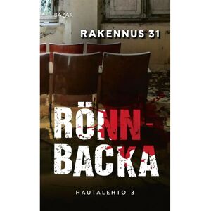 Bazar Rönnbacka, Rakennus 31 Bazar Rönnbacka, Rakennus 31