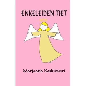 Prisma Koskivuori, Enkeleiden tiet Prisma Koskivuori, Enkeleiden tiet