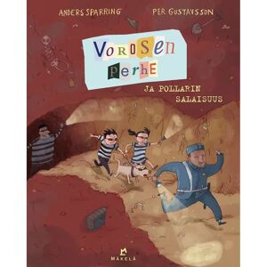 Kustannus Mäkelä Sparring, Vorosen perhe ja Pollarin salaisuus Kustannus Mäkelä Sparring, Vorosen perhe ja Pollarin salaisuus