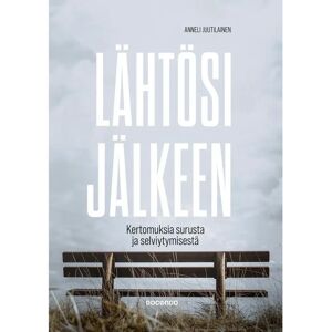Docendo Juutilainen, Lähtösi jälkeen - Kertomuksia surusta ja selviytymisestä Docendo Juutilainen, Lähtösi jälkeen - Kertomuksia surusta ja selviytymisestä