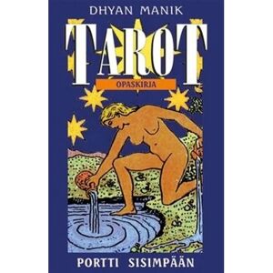Delfiini kirjat Manik, Tarot: Portti sisimpään - Opaskirja Delfiini kirjat Manik, Tarot: Portti sisimpään - Opaskirja