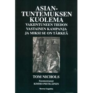 Prisma Nichols, Asiantuntemuksen kuolema - Vakiintuneen tiedon vastainen kampanja ja miksi se on tärkeä Prisma Nichols, Asiantuntemuksen kuolema - Vakiintuneen tiedon vastainen kampanja ja miksi se on tärkeä