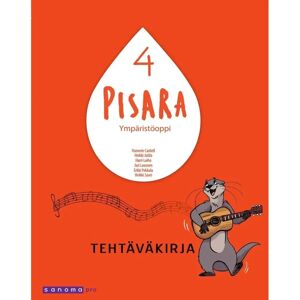 Sanoma Pro Cantell, Pisara 4 Ympäristöoppi Tehtäväkirja Sanoma Pro Cantell, Pisara 4 Ympäristöoppi Tehtäväkirja