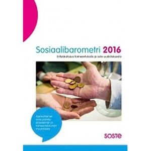 Prisma Eronen, Sosiaalibarometri 2016 - Erityiskatsaus toimeentulosta ja sote-uudistuksesta Prisma Eronen, Sosiaalibarometri 2016 - Erityiskatsaus toimeentulosta ja sote-uudistuksesta