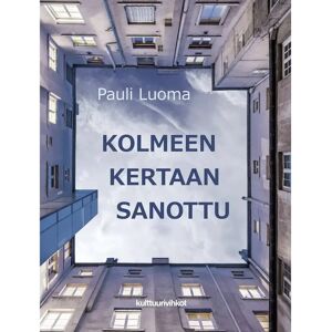 Prisma Luoma, Kolmeen kertaan sanottu Prisma Luoma, Kolmeen kertaan sanottu