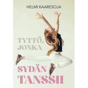 Prisma Kaaresoja, Tyttö jonka sydän tanssii Prisma Kaaresoja, Tyttö jonka sydän tanssii