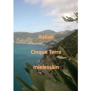 Prisma Kiskola, Italian Cinque Terre mielessäin Prisma Kiskola, Italian Cinque Terre mielessäin
