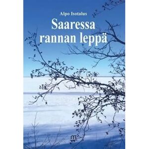 Mediapinta Isotalus, Saaressa rannan leppä Mediapinta Isotalus, Saaressa rannan leppä