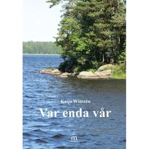 Mediapinta Winstén, Var enda vår Mediapinta Winstén, Var enda vår